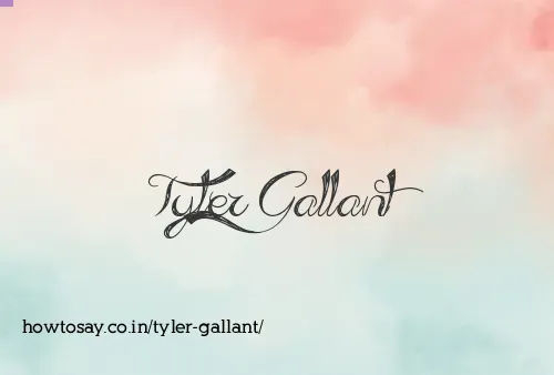 Tyler Gallant