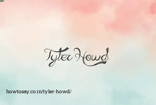 Tyler Howd