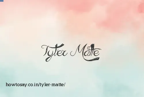 Tyler Matte