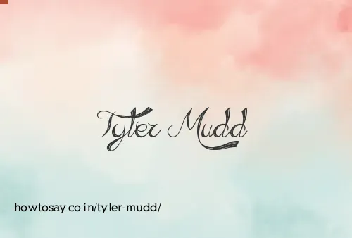 Tyler Mudd