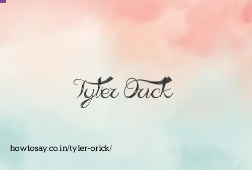 Tyler Orick