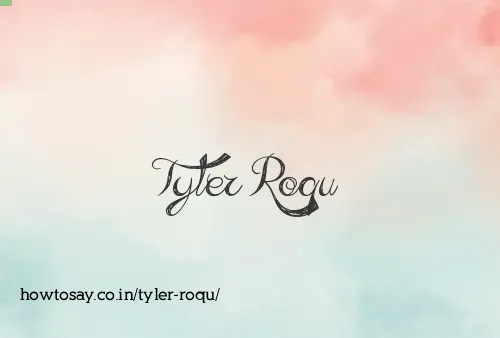 Tyler Roqu
