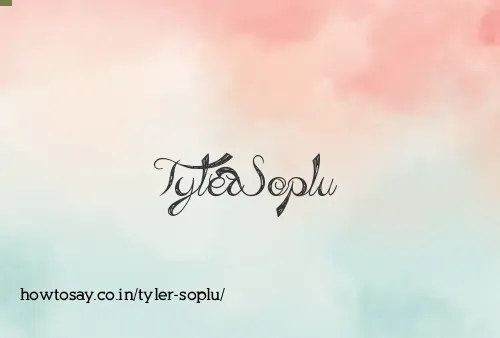 Tyler Soplu