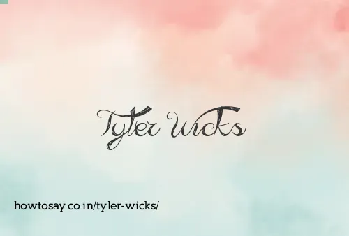 Tyler Wicks