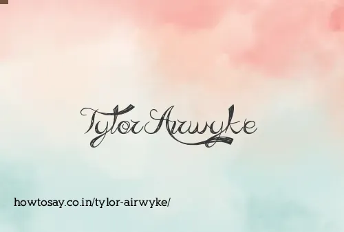 Tylor Airwyke