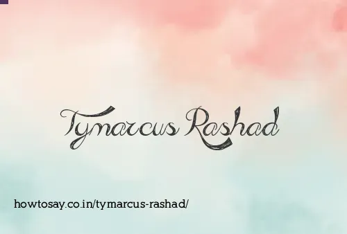 Tymarcus Rashad