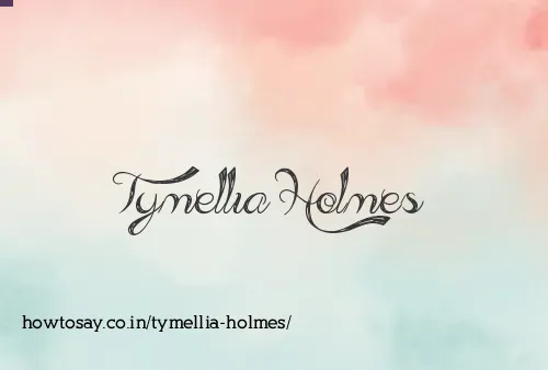 Tymellia Holmes