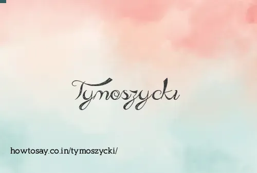 Tymoszycki