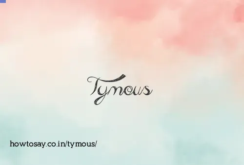 Tymous