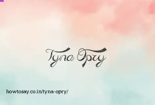 Tyna Opry