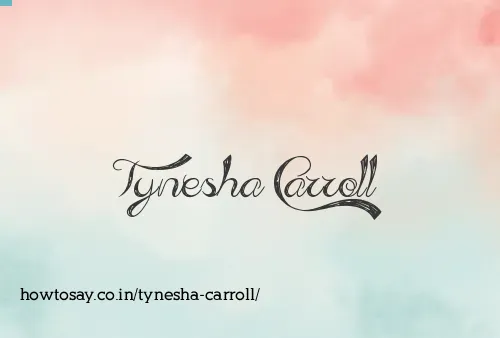 Tynesha Carroll