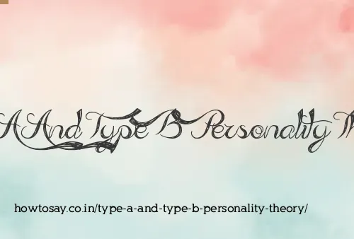 Type A And Type B Personality Theory