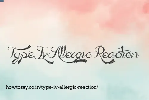 Type Iv Allergic Reaction