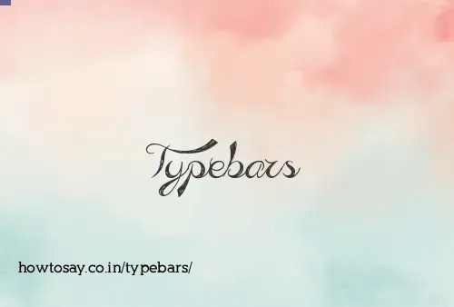 Typebars