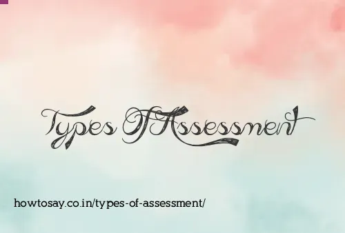 Types Of Assessment