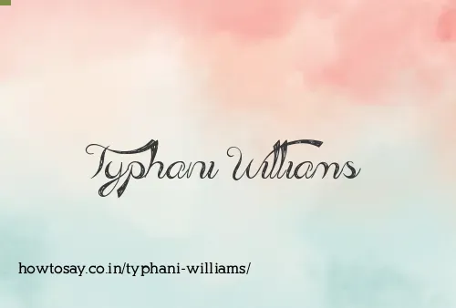 Typhani Williams