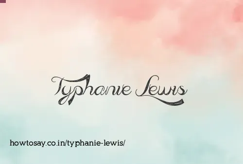 Typhanie Lewis