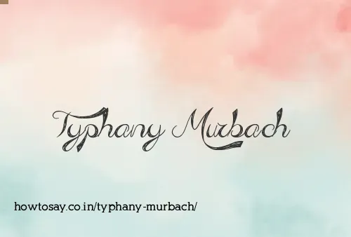 Typhany Murbach