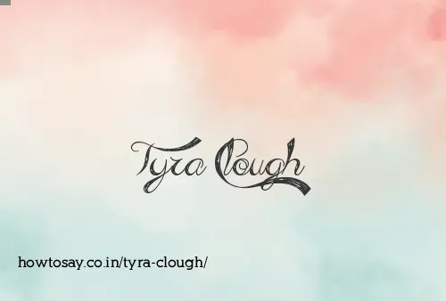 Tyra Clough