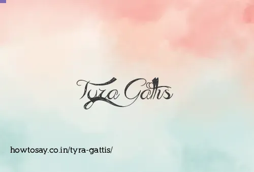 Tyra Gattis