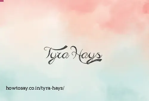 Tyra Hays