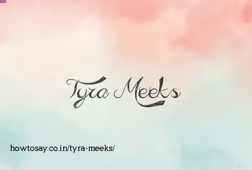 Tyra Meeks