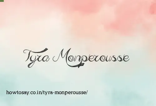 Tyra Monperousse