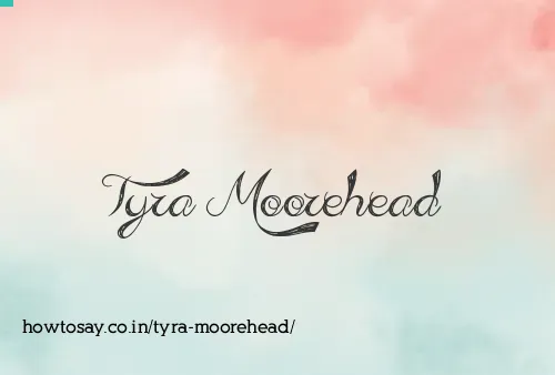 Tyra Moorehead