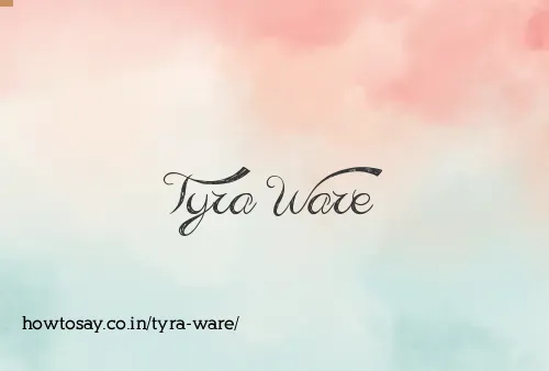 Tyra Ware