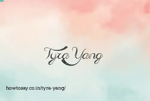 Tyra Yang