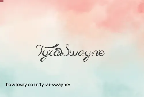 Tyrai Swayne