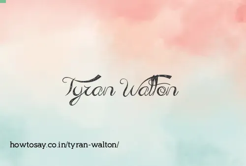 Tyran Walton