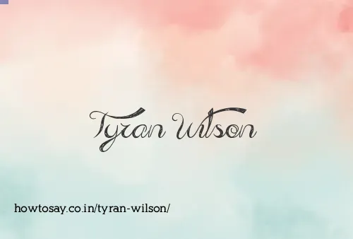 Tyran Wilson