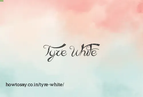 Tyre White