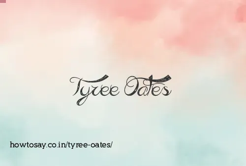 Tyree Oates