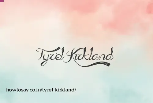 Tyrel Kirkland