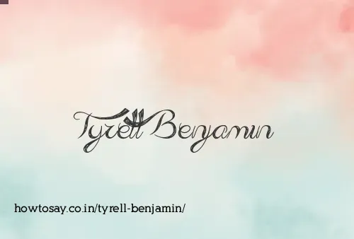 Tyrell Benjamin