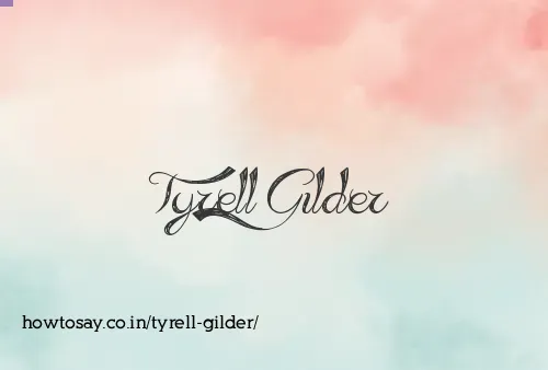 Tyrell Gilder