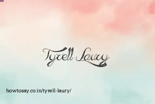 Tyrell Laury