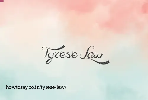 Tyrese Law