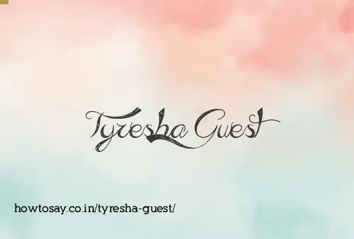 Tyresha Guest