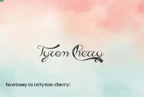 Tyrom Cherry