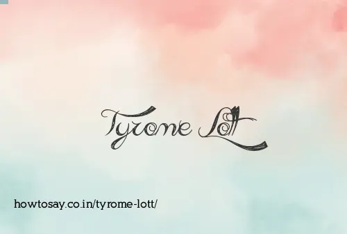 Tyrome Lott