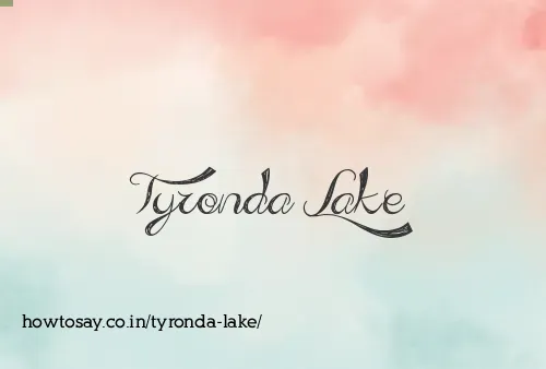Tyronda Lake