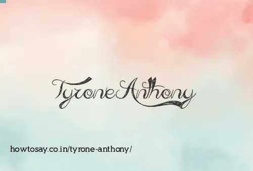 Tyrone Anthony