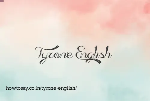 Tyrone English