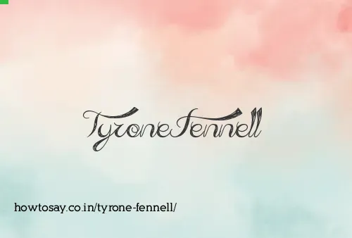 Tyrone Fennell