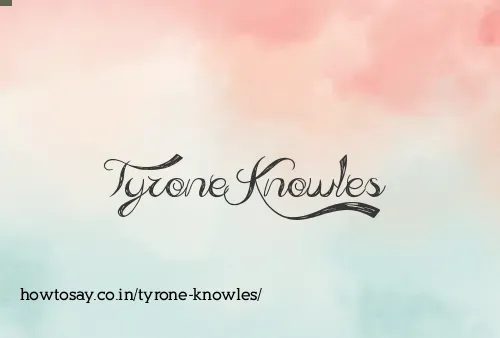 Tyrone Knowles