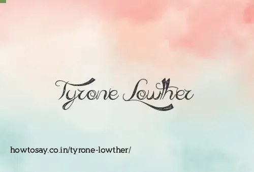 Tyrone Lowther