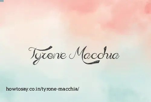 Tyrone Macchia